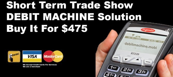 buy short term trade show debit machine toronto buy short term trade show debit machine toronto