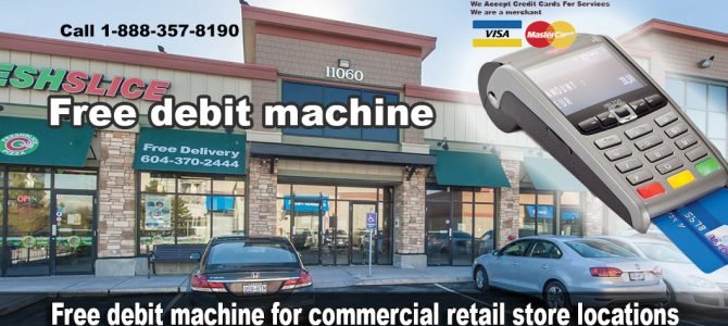 Free debit machine for commercial retail store locations Free debit machine for commercial retail store locations